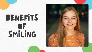 benefits of smiling