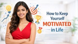 keep yourself motivated