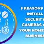 reasons to install security cameras