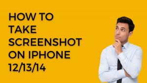 How to Take Screenshots on iPhone 121314