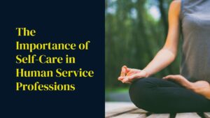 self-care in human service professions