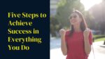 steps to achieve success