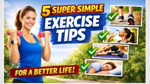 exercise tips for better life